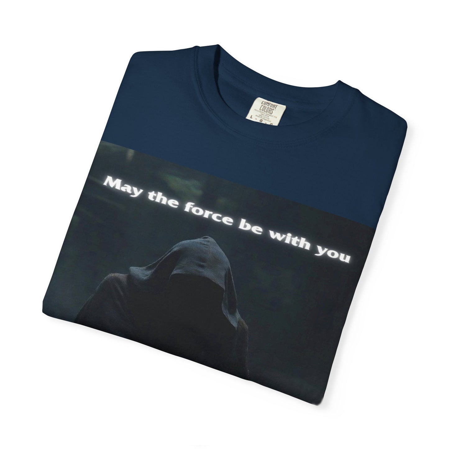 May the Force Be With You T-Shirt — Dark Hooded Lightsaber Graphic Tee